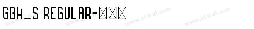 GBK_S Regular字体转换
